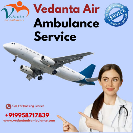 vedanta-air-ambulance-in-patna-trouble-free-and-low-cost-big-0