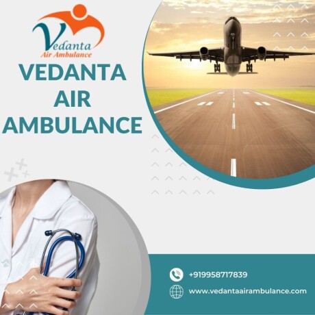 vedanta-air-ambulance-in-raipur-secure-and-finest-big-0