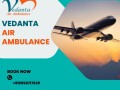 use-vedanta-air-ambulance-in-patna-with-full-medical-services-at-a-low-rate-small-0