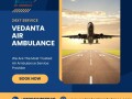 utilize-vedanta-air-ambulance-from-guwahati-with-latest-medical-amenities-small-0