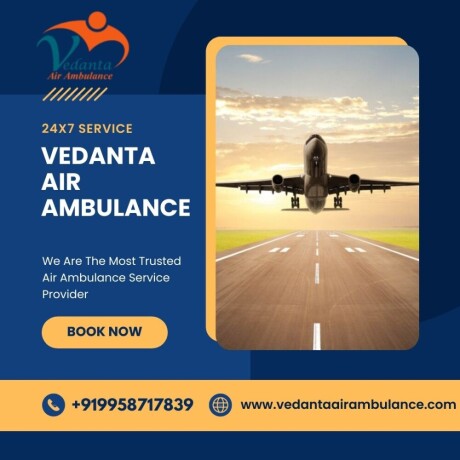 utilize-vedanta-air-ambulance-from-guwahati-with-latest-medical-amenities-big-0