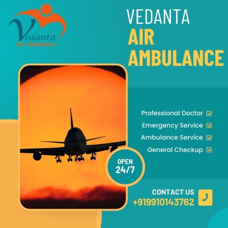 vedanta-air-ambulance-in-patna-with-high-quality-medical-features-big-0