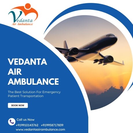 get-vedanta-air-ambulance-in-delhi-with-finest-medical-assistance-big-0