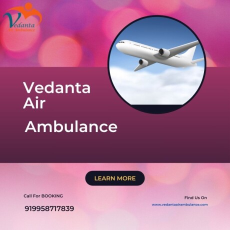 get-top-class-vedanta-air-ambulance-service-in-bhubaneswar-for-life-care-transfer-of-patient-big-0